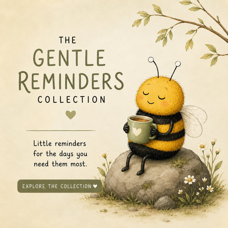 The Gentle Reminders Collection