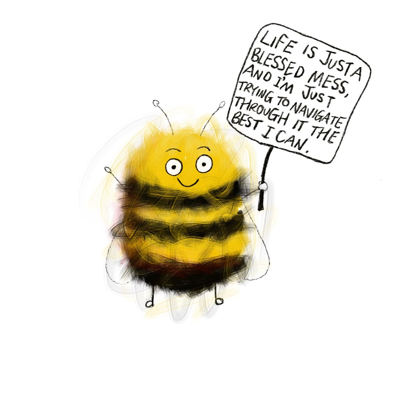 Prints – Page 2 – “I’M OK’ Said The Bee