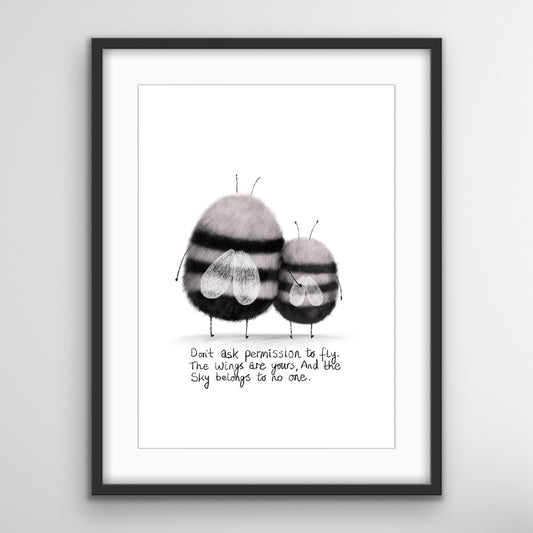 Two soft, fluffy bees standing side by side with an inspirational quote about not asking permission to fly, symbolising confidence, freedom and self belief