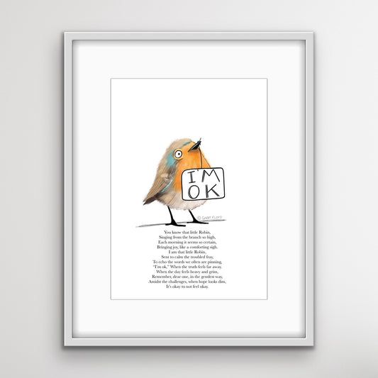 A small robin holding a sign that says “I’m OK” with a comforting poem beneath, symbolising mental health, reassurance and emotional support
