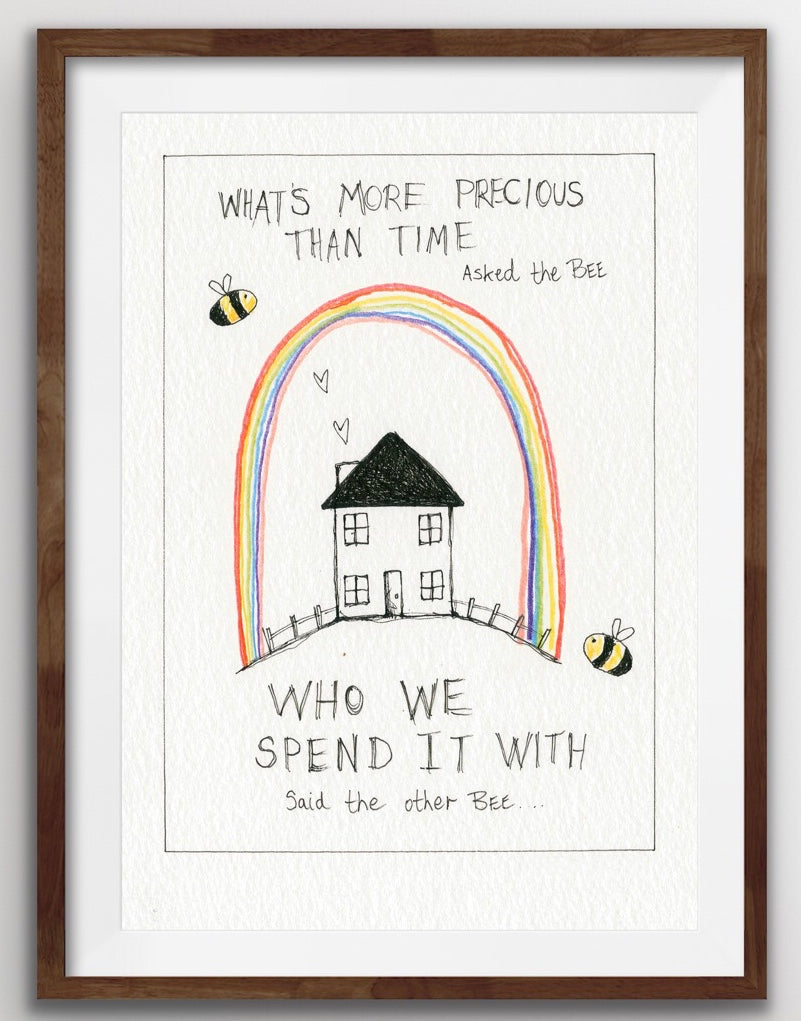 A hand-drawn house under a rainbow with two bees and a quote about time and who we spend it with, symbolising love, family and connection